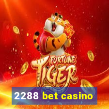 2288 bet casino